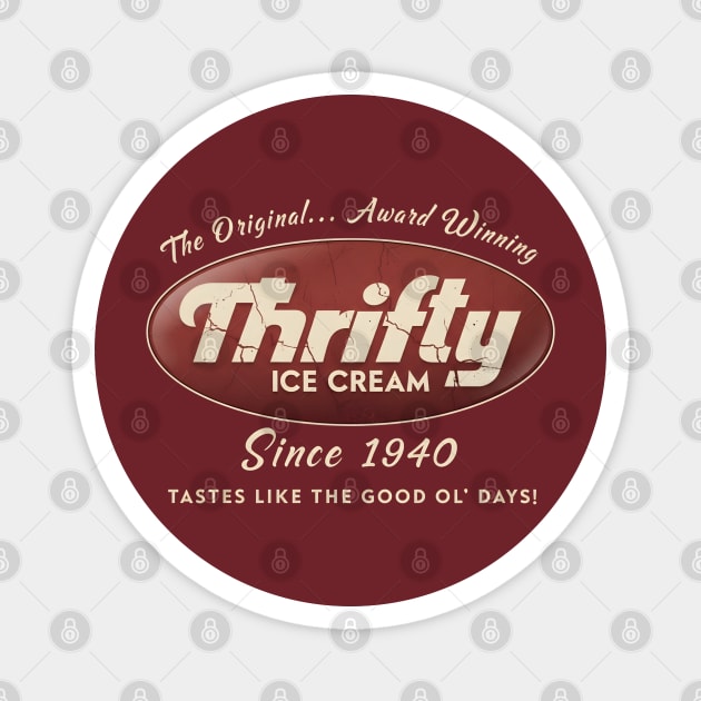 Thrifty Ice Cream Since 1940 Magnet by dtr_art